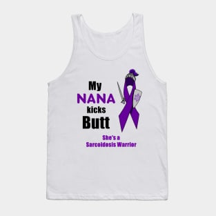 My Nana Kicks Butt Sarcoidosis Warrior Tank Top